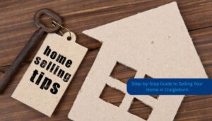 Read more about the article Step-By-Step Guide To Selling Your Home In Craigieburn
